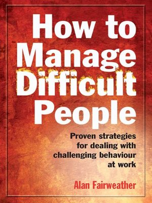 cover image of How to Manage Difficult People